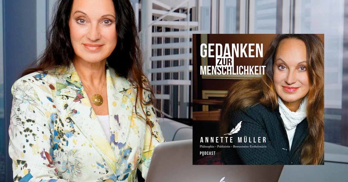 Annette Müller: Philosophin – Publizistin – Bewusstseins-Evolutionärin